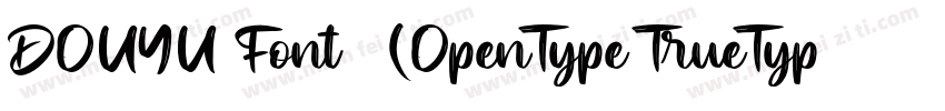 DOUYU Font 常规(OpenType TrueType)字体转换